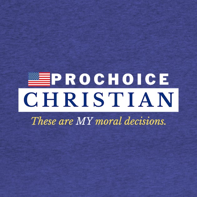 Prochoice Christian by Bold Democracy